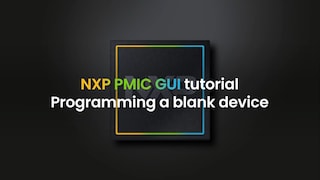 NXP GUIチュートリアル:空のPMICデバイスをプログラムする方法